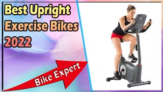 Best Upright Exercise Bikes 2022