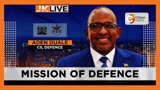 JKLIVE: KDF in National Affairs with Defence CS Aden Duale [Part 1]