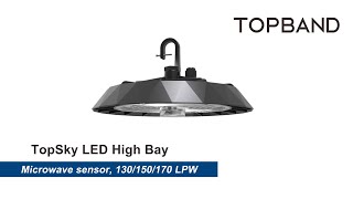 TOPBAND Topsky LED High Bay Light - Microwave Sensor