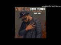 Oscar Mbo & Jazzworx - Vuka (feat. Thukuthela) (Vibe DJ Deep Touch)