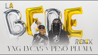 Download Yng Lvcas & Peso Pluma - La Bebe (Remix) [Video Oficial] mp3