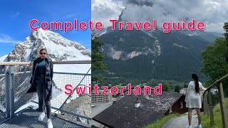 Switzerland Travel Guide | Paces To Visit | Swiss Travel Pass | Budget Travel Tips