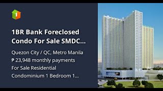 1BR Bank Foreclosed Condo For Sale SMDC Sun Residences QC