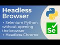 Headless Browser in Selenium Python
