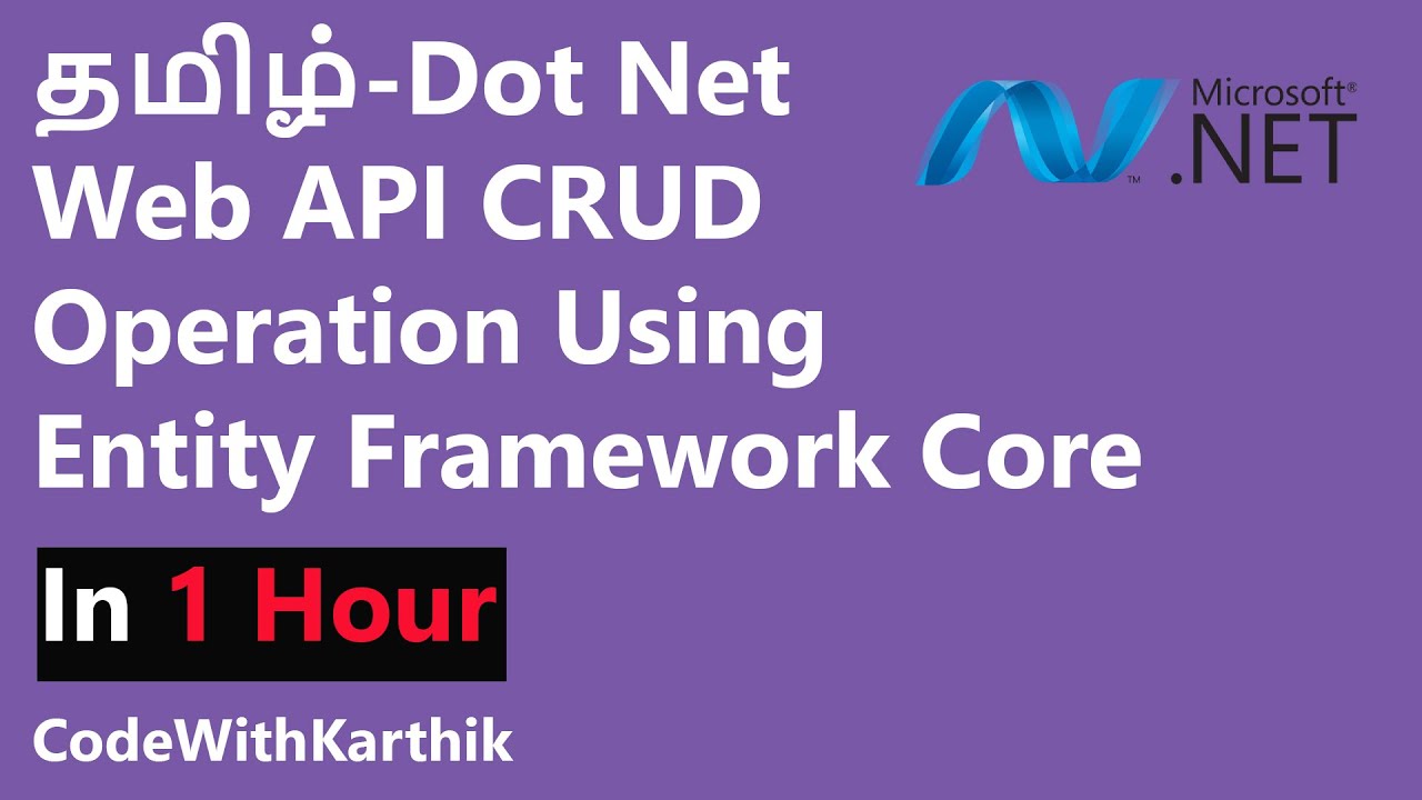 Tamil Dot Net Api Crud Operation Using Entity Framework Tutorial