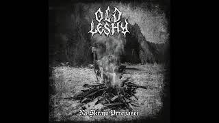 Old Leshy - Na Skraju Przepaści  (album 2024 full streaming)