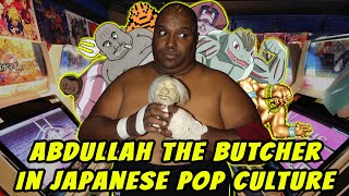 The Influence of Abdullah the Butcher on Japanese Pop Culture