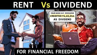 Financial Freedom: DIVIDEND vs RENT for Early Retirement | How to get Regular INCOME From DIVIDENDS