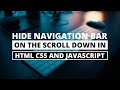 Scroll Down to Hide Navbar with HTML CSS & JavaScript | Video Tutorial