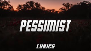 Lithe - Pessimist (Lyrics)