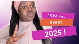 48 heures avant 2025