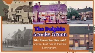 Lost Pubs of Birmingham: The Dolphin Inn's Untold Story | Acocks Green Heritage Birmingham History