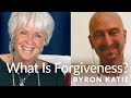 Forgiveness Is Not What You Think—The Work of Byron Katie®