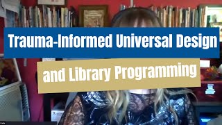Trauma-Informed Universal Design and Library Programming (CC)