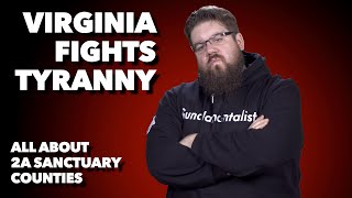 VA SECOND AMENDMENT SANCTUARIES - What YOU Need To Know!