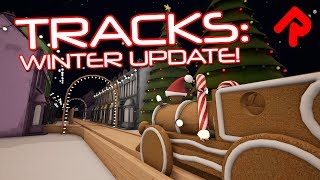 Tracks Winter Update: Ride the Christmas Gingerbread Train! | Let's play Tracks The Train Set Game