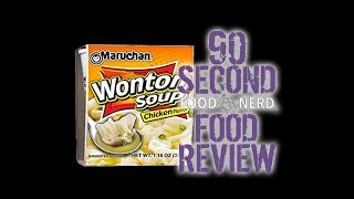 Food Nerd - 90 Second Food Review - Maruchan Wonton Soup Cup