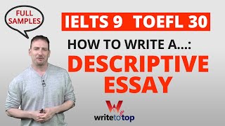 IELTS TOEFL Descriptive Essay (full sample 9 / 30)