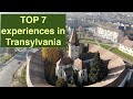 TOP 7 experiences in Transylvania! The top place is totally unexpected