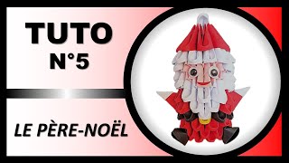 TUTO 5 : PÈRE-NOËL en origami modulaire 3D