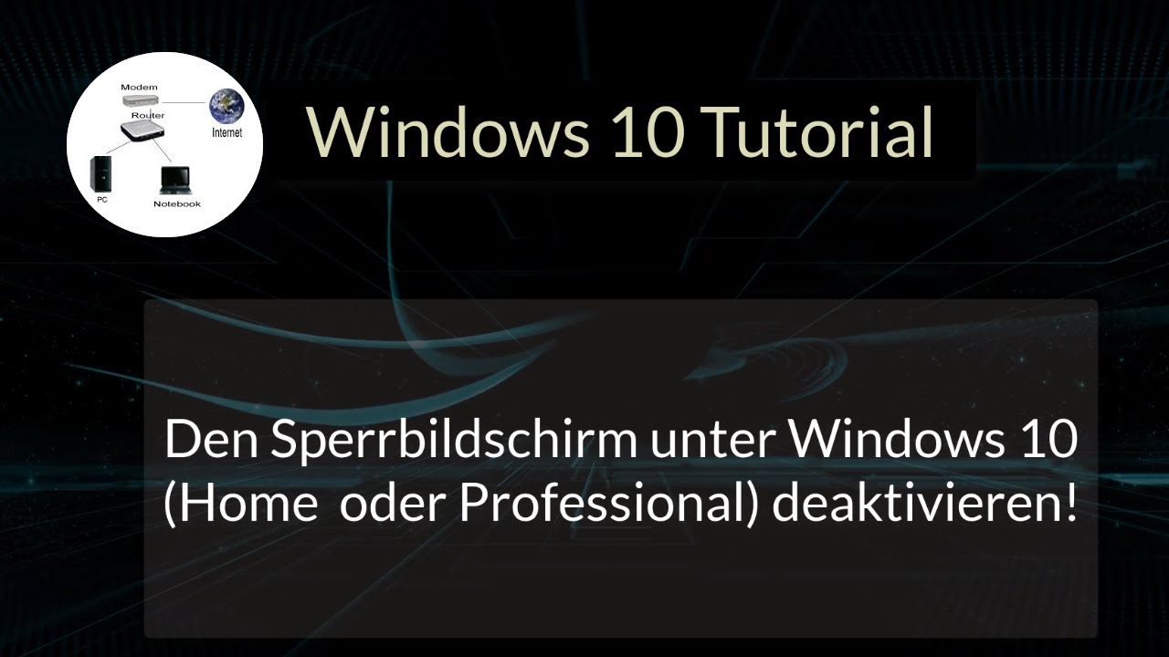 Windows 10 Sperrbildschirm Deaktivieren! Sperrbildschirm Win 10 ...