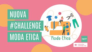 Riduci l'impatto del tuo armadio! #impattochallenge moda etica