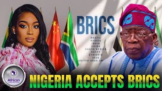 Nigeria Has Joined BRICS:  What Does This Move Mean?