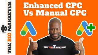 Enhanced CPC (ECPC) vs Manual CPC in Google Ads (AdWords)