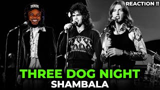 🎵 Three Dog Night - Shambala REACTION