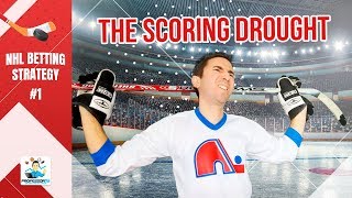 "The Scoring Drought" NHL betting system