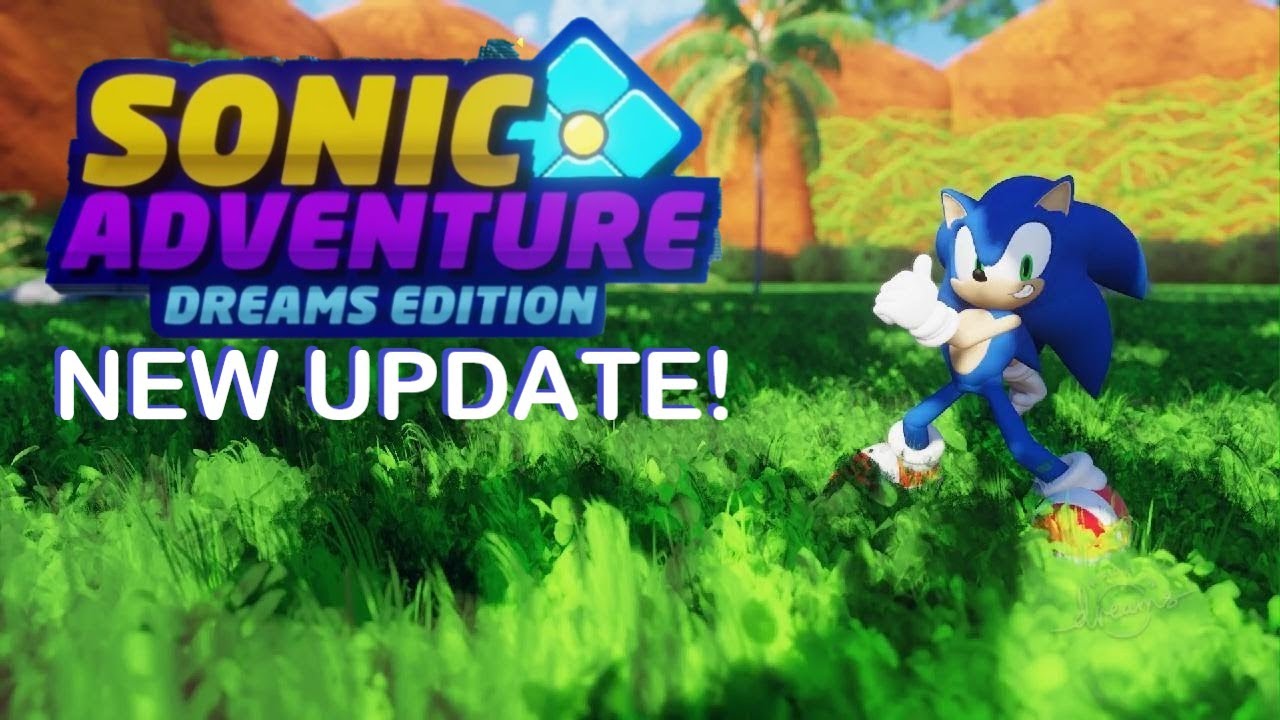 Sonic Adventure: Dreams Edition New 2024 Update Is Insane! - YouTube