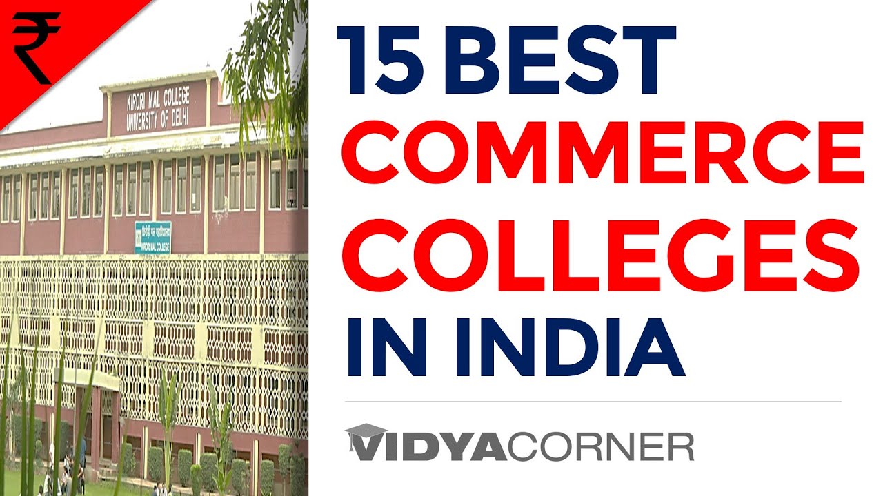 Top 15 Commerce Colleges In India | 100% Placements | Best College For ...