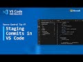Source Control Tip 7: Staging commits in VS Code
