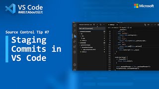 Source Control Tip 7: Staging commits in VS Code