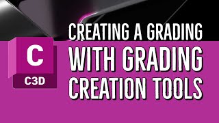 Creating a Grading with Grading Creation Tools in Civil 3D