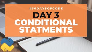 Conditional Statements | 30 Days of Code in Python | Day 3
