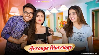Arranged Marriage | Husband vs Wife | Evr