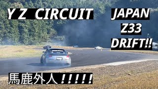 Drifting in JAPAN!! - DRIVING MY Z33 AT YZ CIRCUIT!