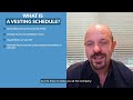 what is a vesting schedule