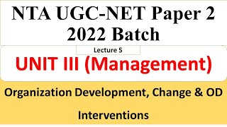 Organization Development, Change & OD Interventions -Management Paper 2 (Unit 3) UGC NET  Dr Triptii