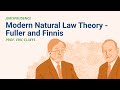 Modern Natural Law Theory: Fuller and Finnis [No. 86 LECTURE]