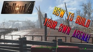 FALLOUT 4: How To Build Your Own Arena In Wasteland Workshop! (Walkthrough/Guide)