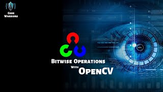 Bitwise Operations On Images | Computer Vision | Python | OpenCV| Code Warriors