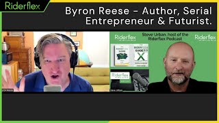 Riderflex Podcast - Guest Interview #456 -Byron Reese