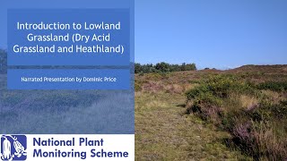 NPMS Webinar Introduction to Lowland Grassland - Dry Acid Grassland and Heathland