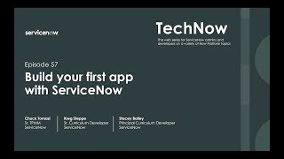 TechNow 57 | Build your first app with ServiceNow
