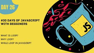 While loop in javascript | 30 days of javascript | malayalam | Hackphiles