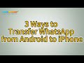New Proven Ways to Transfer WhatsApp from Android to iPhone