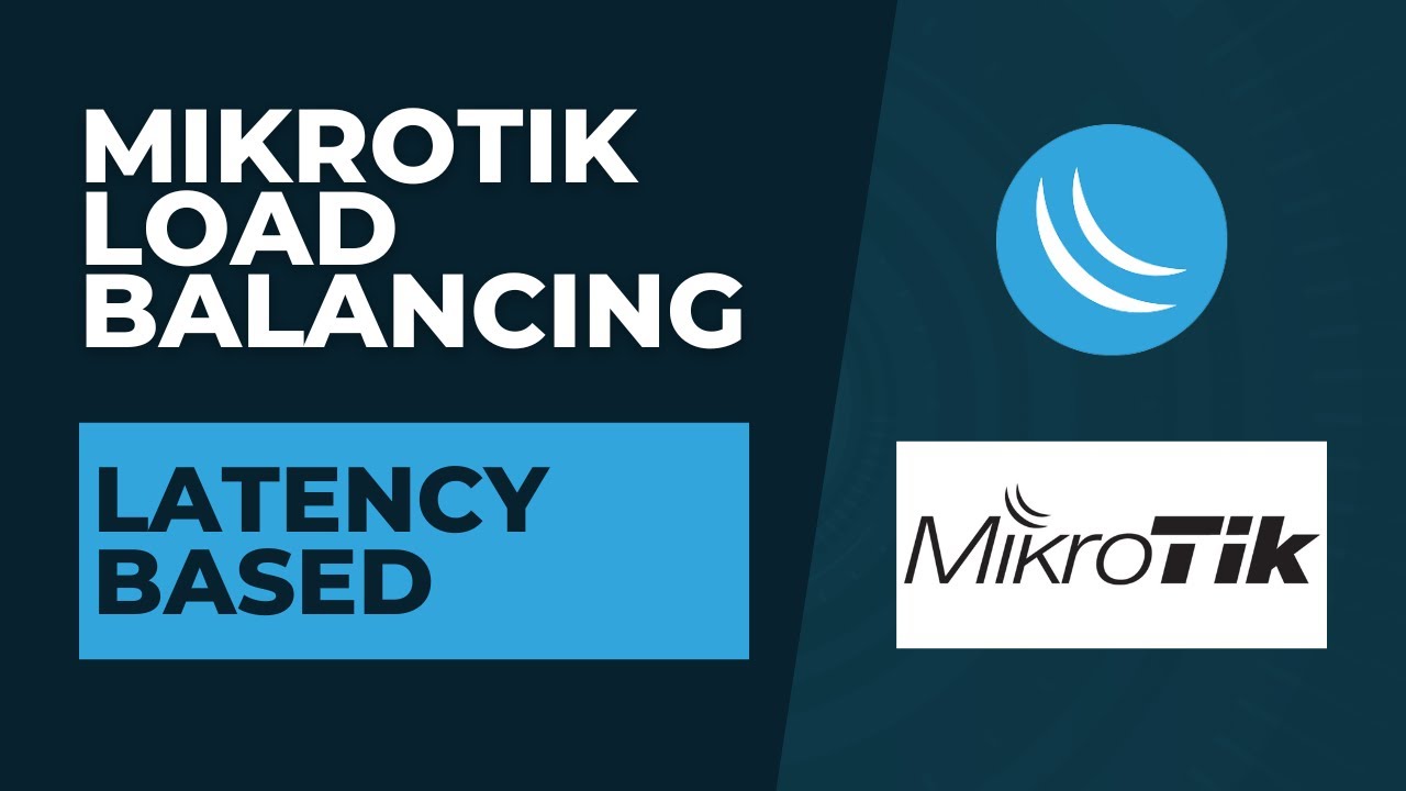 Mikrotik Load Balancing - Latency Based | Mikrotik Router Configuration ...