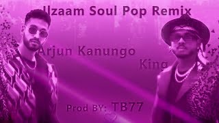 Ilzaam Soul Pop Remix | Arjun Kanungo | King | TB77 |  From The Album 'Industry'